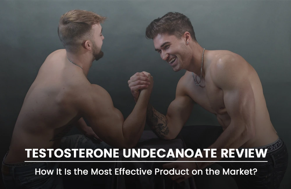 Testosterone Undecanoate Review