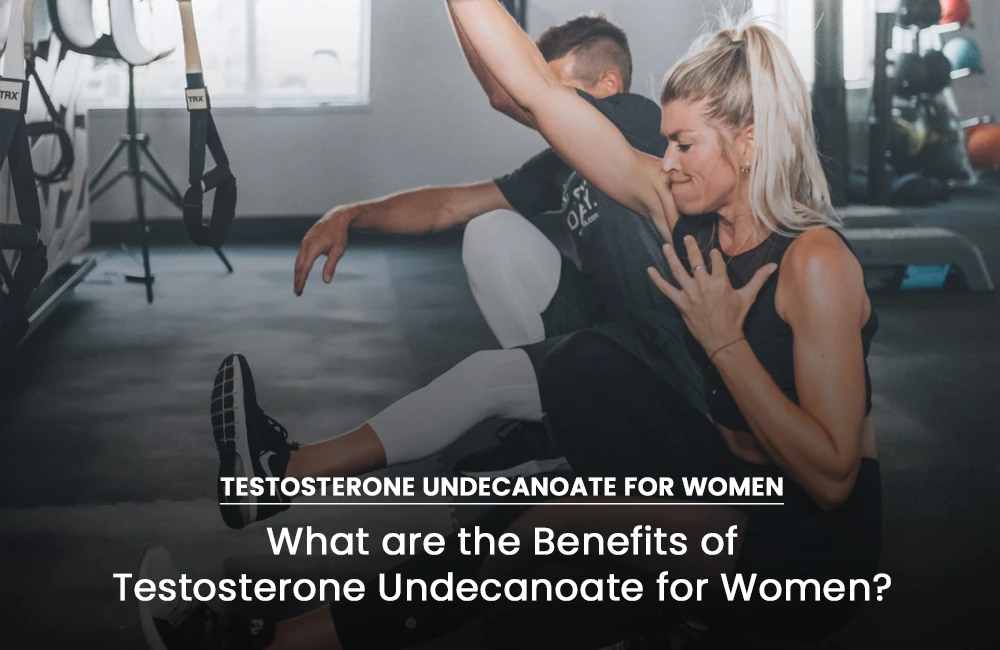 Testosterone Undecanoate benefits